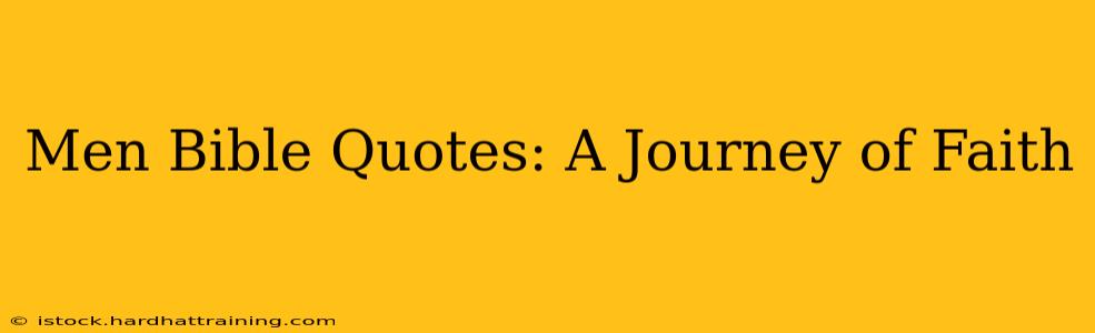 Men Bible Quotes: A Journey of Faith