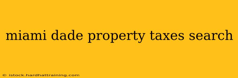 miami dade property taxes search