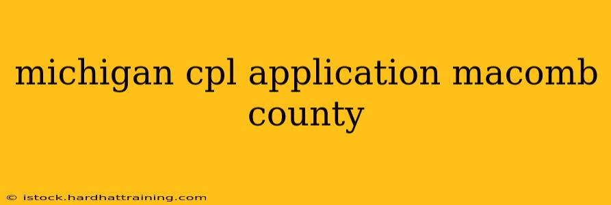 michigan cpl application macomb county