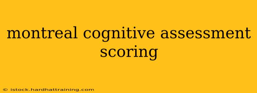 montreal cognitive assessment scoring