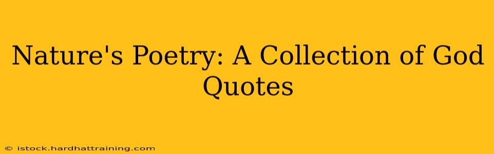 Nature's Poetry: A Collection of God Quotes