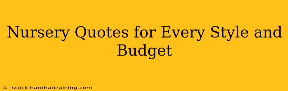 Nursery Quotes for Every Style and Budget