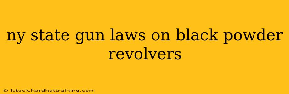 ny state gun laws on black powder revolvers