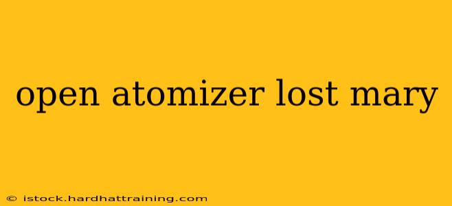 open atomizer lost mary
