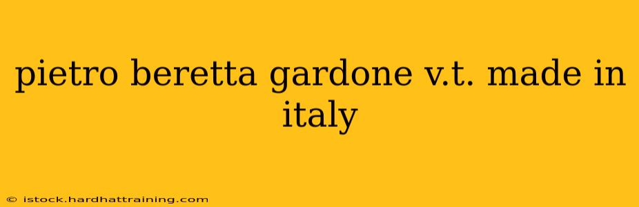 pietro beretta gardone v.t. made in italy