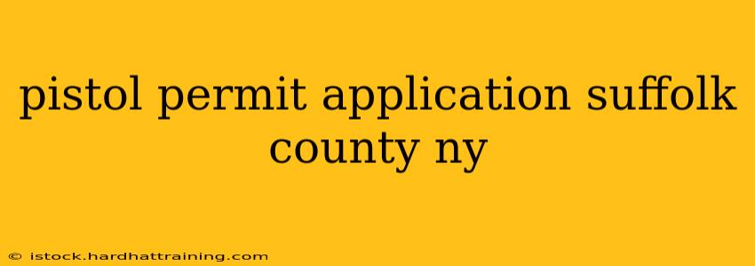 pistol permit application suffolk county ny