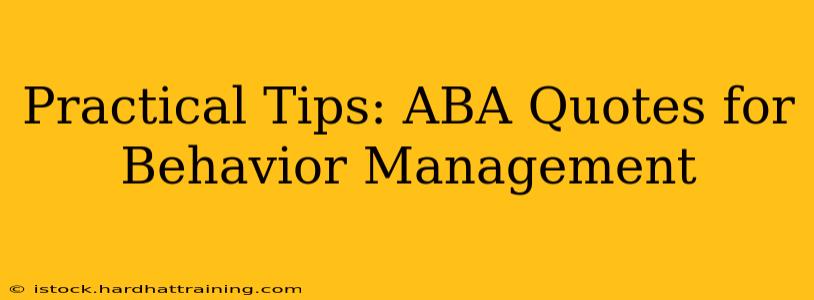 Practical Tips: ABA Quotes for Behavior Management