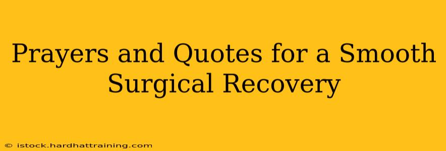 Prayers and Quotes for a Smooth Surgical Recovery