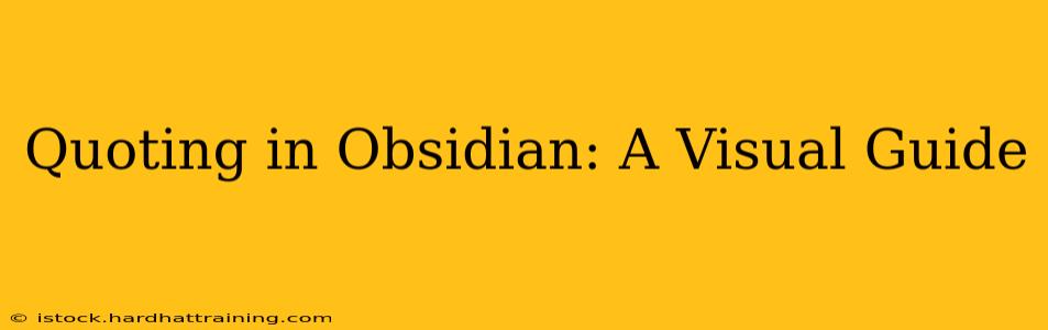 Quoting in Obsidian: A Visual Guide