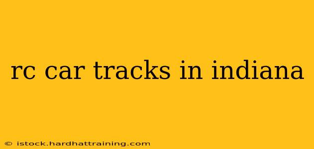 rc car tracks in indiana