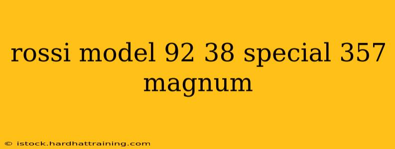 rossi model 92 38 special 357 magnum