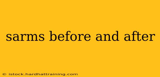sarms before and after