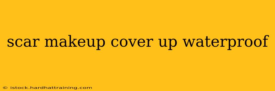 scar makeup cover up waterproof