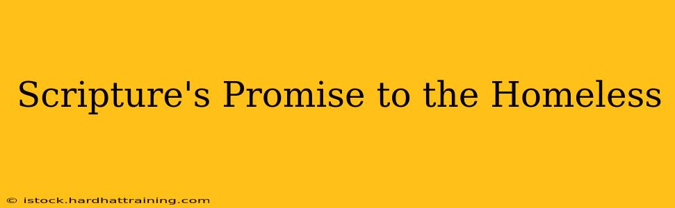 Scripture's Promise to the Homeless