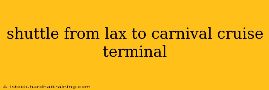 shuttle from lax to carnival cruise terminal