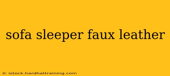 sofa sleeper faux leather