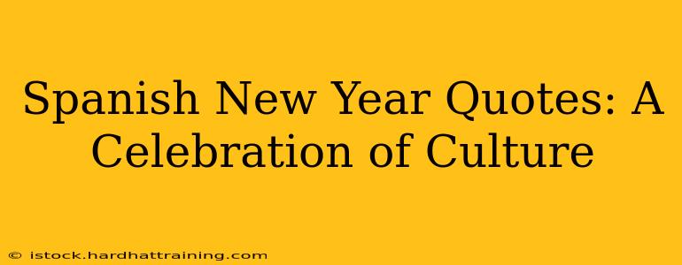 Spanish New Year Quotes: A Celebration of Culture