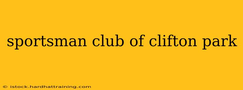 sportsman club of clifton park