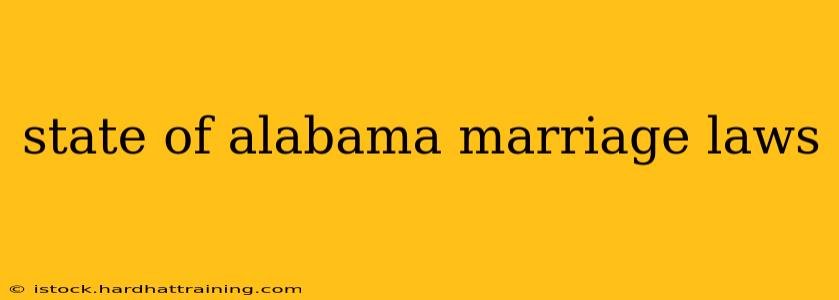 state of alabama marriage laws