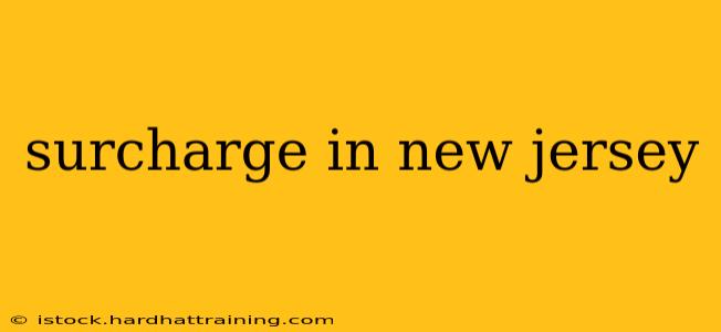 surcharge in new jersey