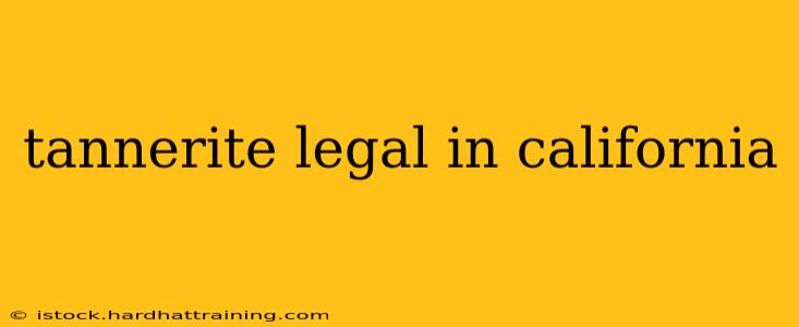 tannerite legal in california