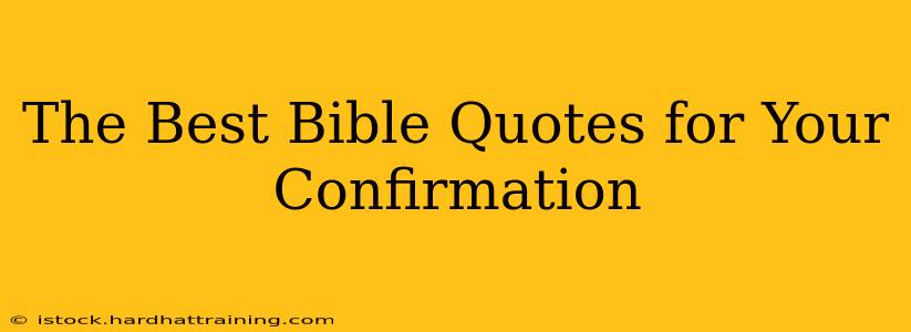 The Best Bible Quotes for Your Confirmation