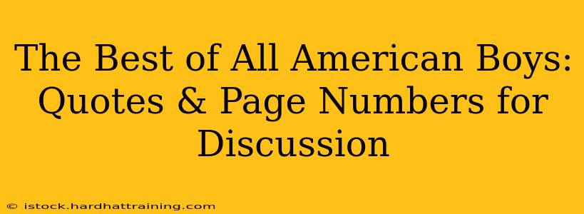 The Best of All American Boys: Quotes & Page Numbers for Discussion