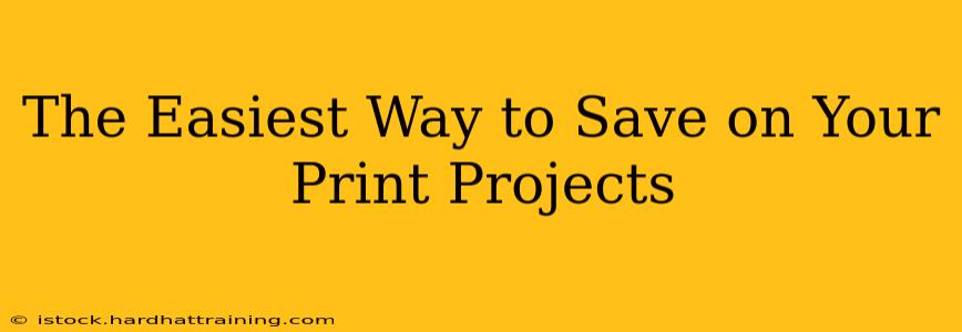 The Easiest Way to Save on Your Print Projects