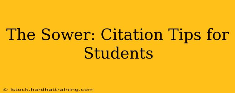 The Sower: Citation Tips for Students