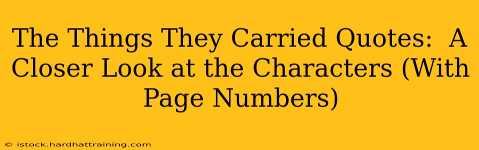 The Things They Carried Quotes:  A Closer Look at the Characters (With Page Numbers)