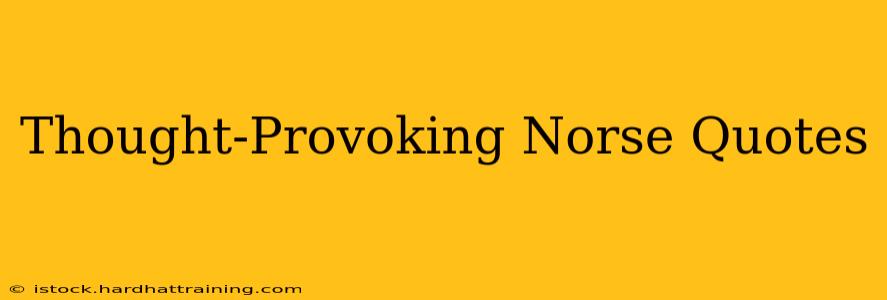 Thought-Provoking Norse Quotes