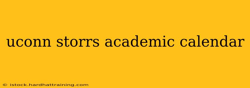 uconn storrs academic calendar