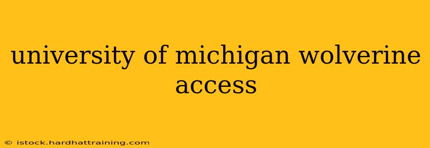 university of michigan wolverine access