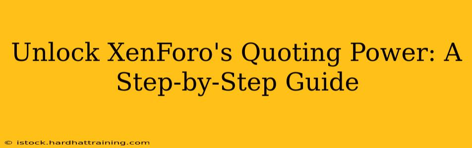Unlock XenForo's Quoting Power: A Step-by-Step Guide