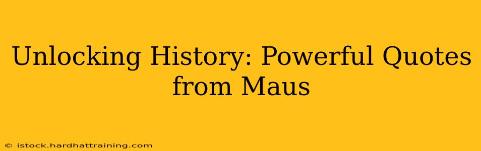 Unlocking History: Powerful Quotes from Maus