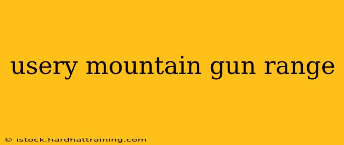 usery mountain gun range