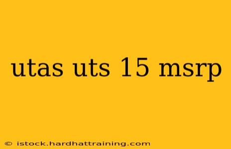 utas uts 15 msrp
