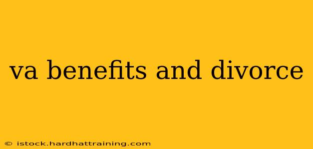va benefits and divorce