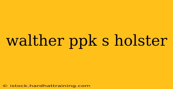 walther ppk s holster