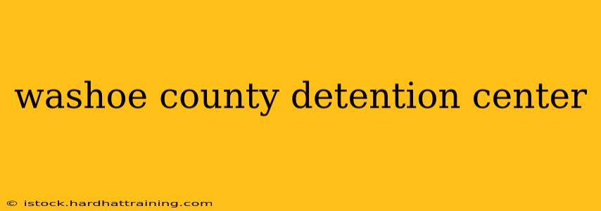 washoe county detention center
