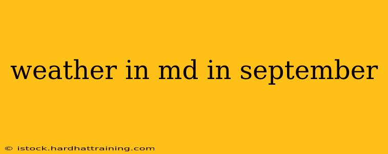 weather in md in september