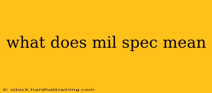 what does mil spec mean