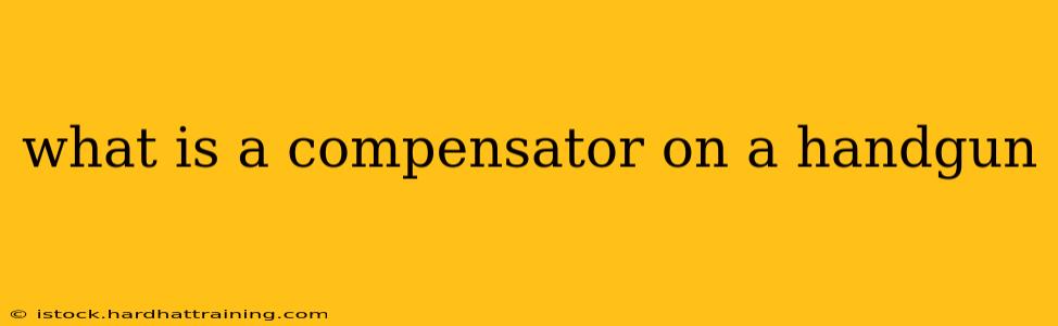 what is a compensator on a handgun