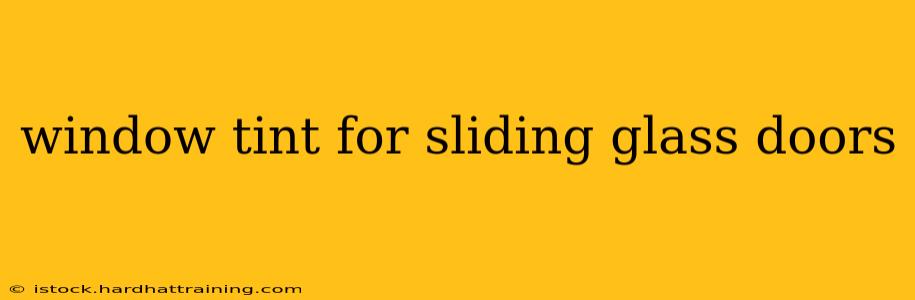 window tint for sliding glass doors